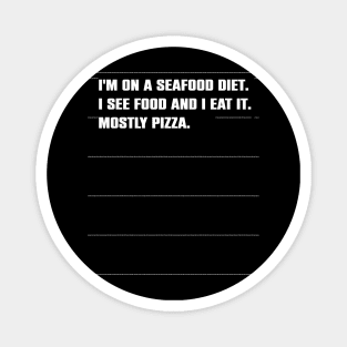 Funny Sarcasm Pizza Lovers Gift Magnet